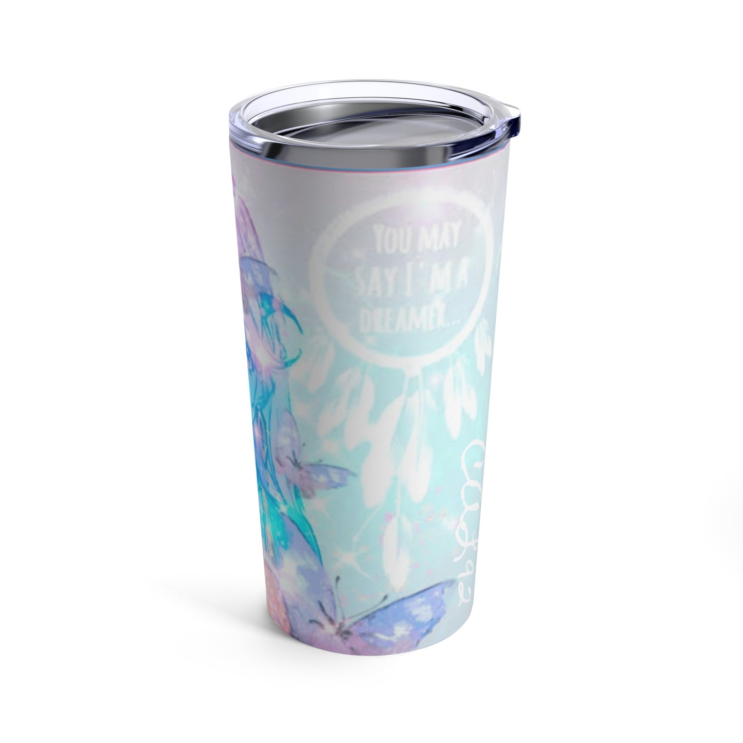 Dreamer - Tumbler 20oz